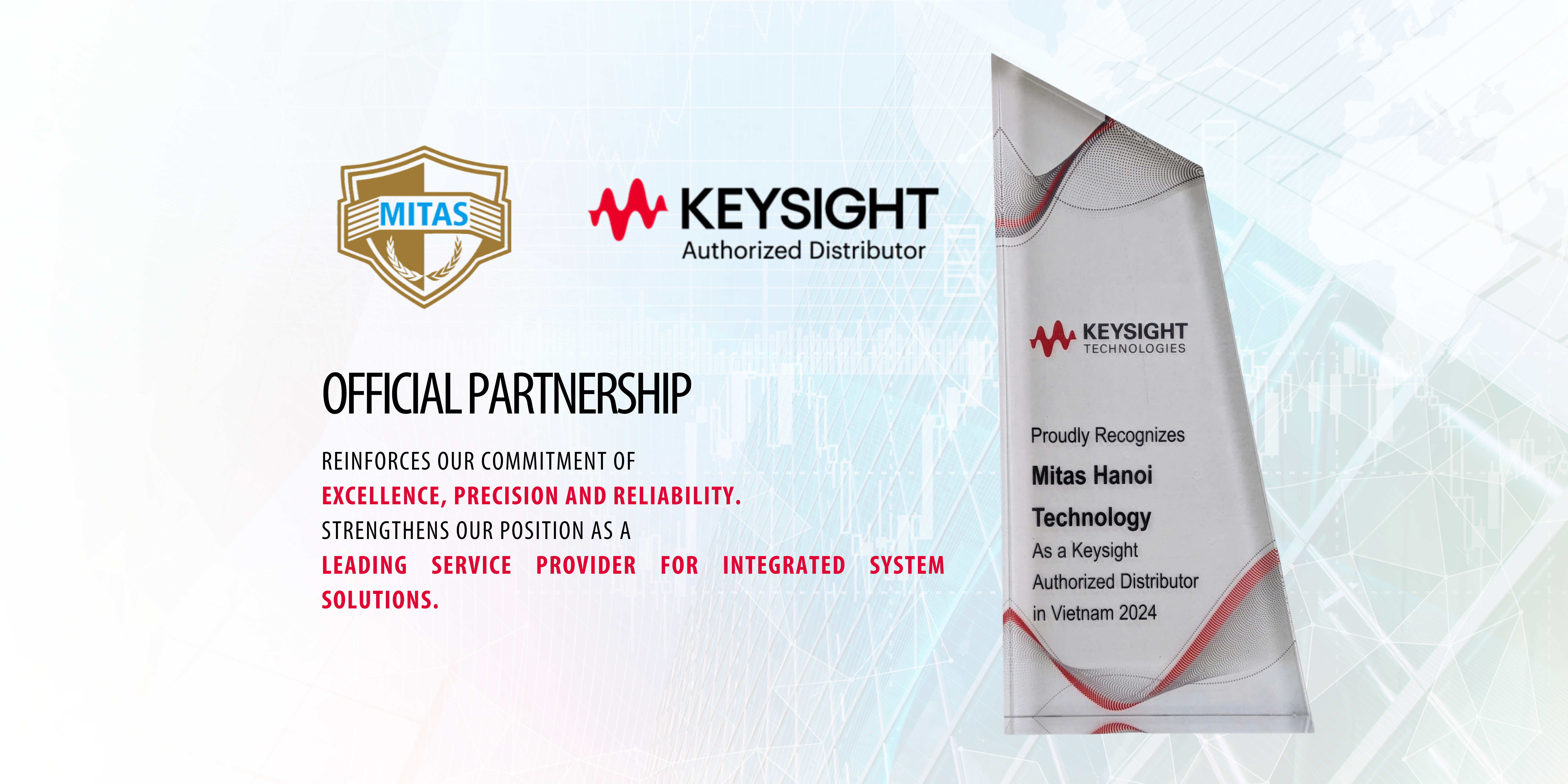 Mitas is now the Keysight’s Authorized Distributor in VietNam